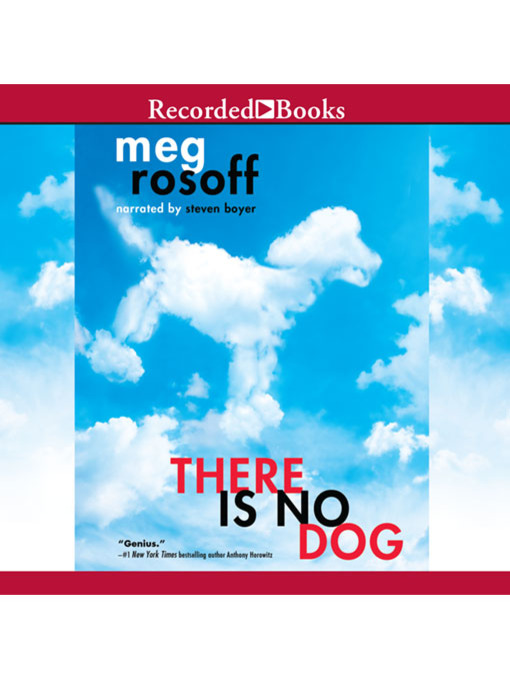 Title details for There Is No Dog by Meg Rosoff - Available